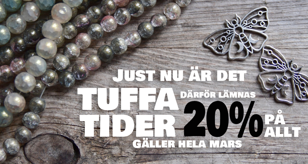 Tuffa tider, 20% rabatt på allt i butiken
